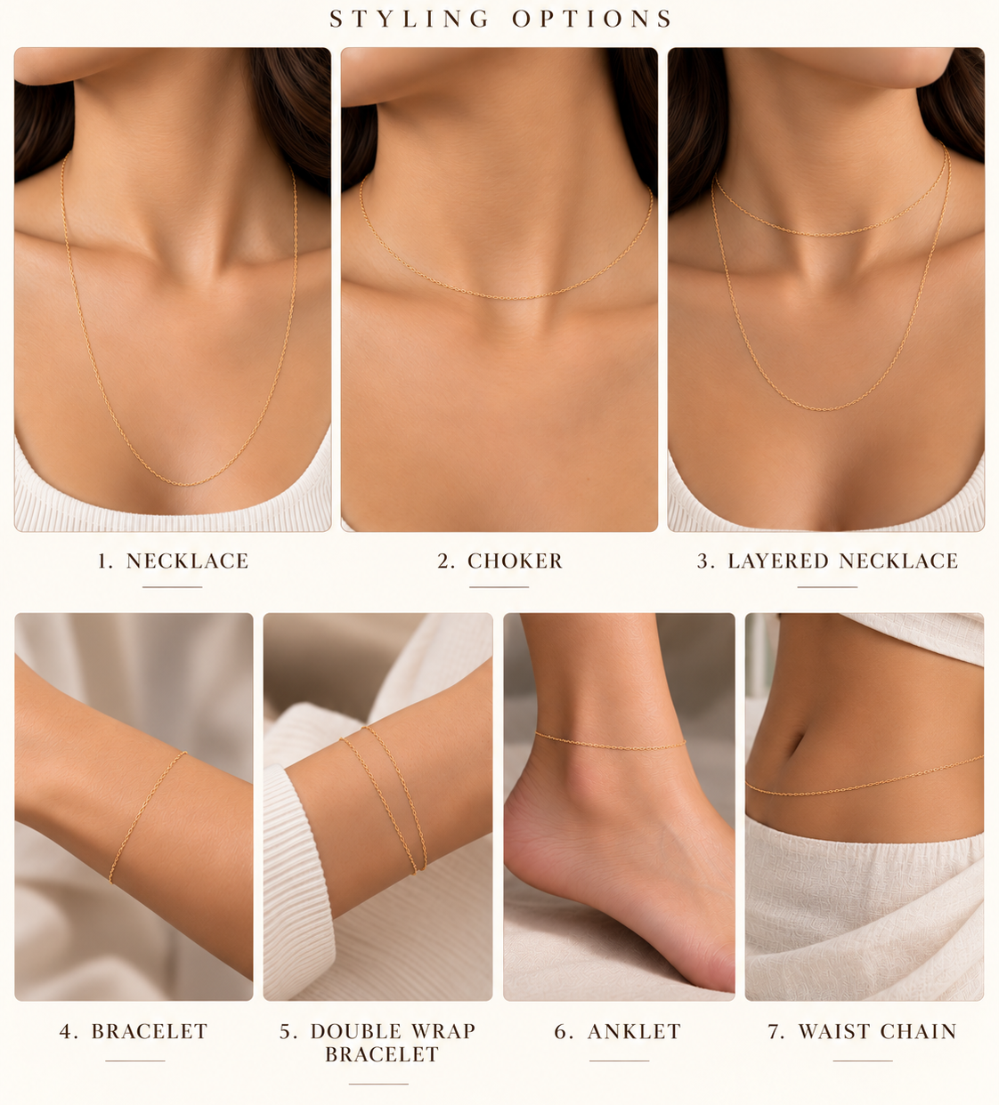 Seven ways to wear a made-to-length chain: necklace, bracelet, anklet and body chain